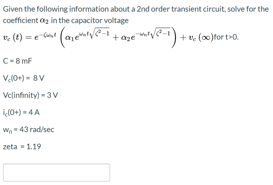 Given the following information about a 2nd order transient circuit, solve for the coefficient az in the capacitor voltage 13