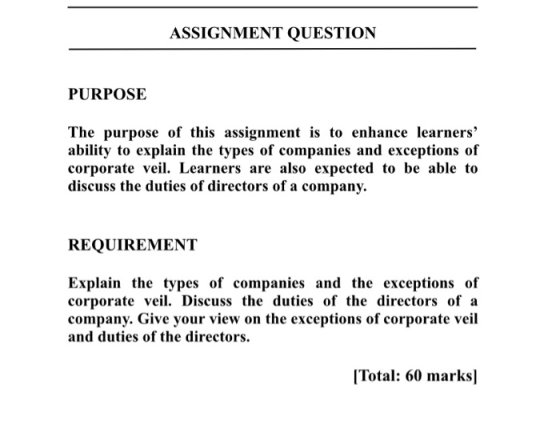 ASSIGNMENT QUESTION PURPOSE The purpose of this assignment is to enhance learners ability to explain the types of companies