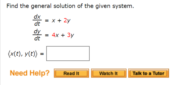 dx dt x(t), y(t)) Need Help?Read It Watch It Talk to a Tutor