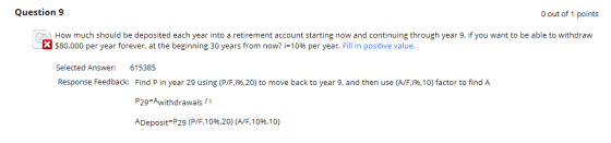 Question 9 O out of 1 points How much should be deposited each year into a retirement account starting now and continuing thr