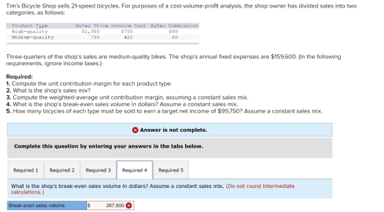 Tims Bicycle Shop sells 21-speed bicycles. For purposes of a cost-volume-profit analysis, the shop owner has divided sales i