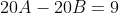 20A-20B=9