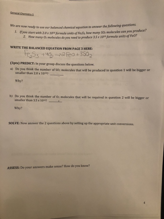 General Chemistry 1 d. e now ready to use our balanced chemical equation to answer the following questions. you start with 2.