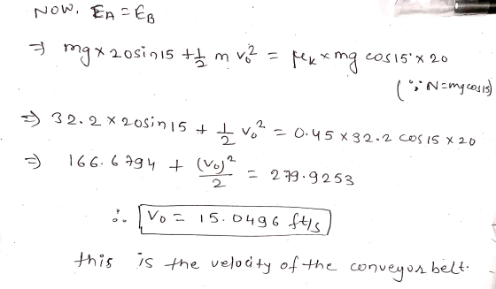 Now, EA =EB = ngxzosin 15 +1 m ² = Mexxing cos 15x20 ; Namgcosis 532.2 x 20sin 15 t Ivo 2 o =0.45 32.2 cos is 820 2 166.6794