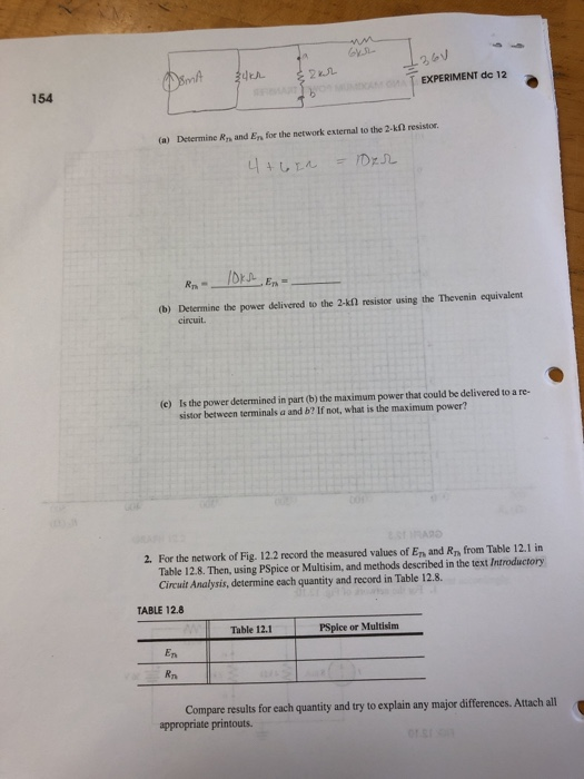 2.2 154 EXPERIMENT dc 12 (a) Determine Rn and En for the network external to the 2-k2 resistor. (b) Determine the power deliv