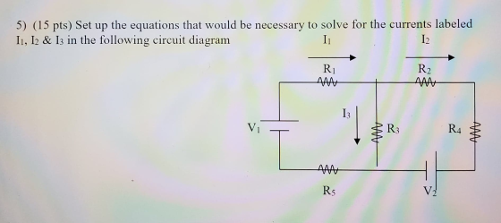 5) (15 pts) Set up the equations that would be necessary to solve for the currents labeled 11, 12 & 13 in the following circu