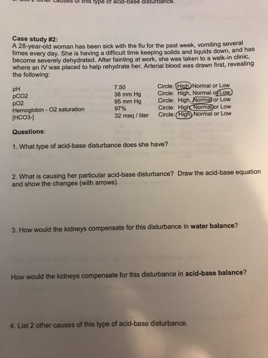 OLIVE OII Causes of this type of acid-base disturbance. Case study #2: A 28-year-old woman has been sick with the flu for the
