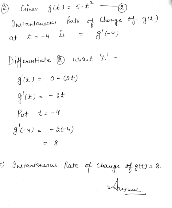 Oy - Ginem gut) = 5-t? - © Instantaneous Rate of Change of at t = -4 is = g(-4) get) биш Differentiate @ Worot t- g(t) =