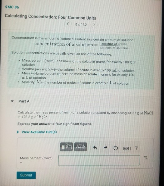 <MC 8b Calculating Concentration: Four Common Units < 9 of 32 > Concentration is the amount of solute dissolved in a certain
