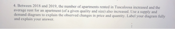 4. Between 2018 and 2019, the number of apartments rented in Tuscaloosa increased and the average rent for an apartment (of a