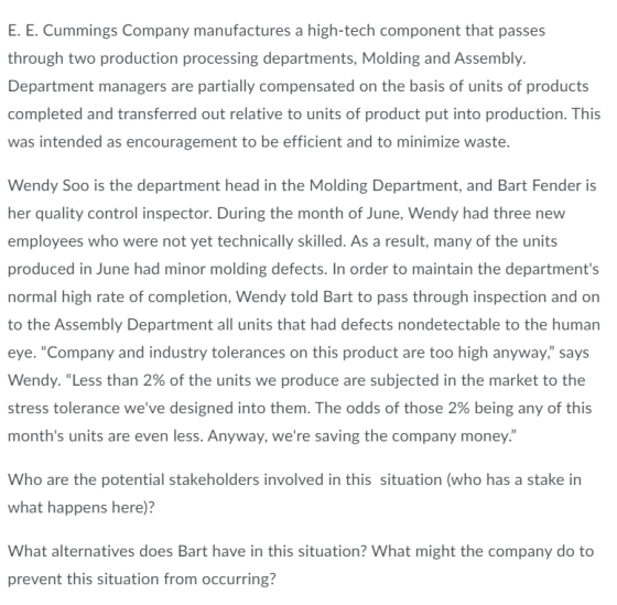 E. E. Cummings Company manufactures a high-tech component that passes through two production processing departments, Molding