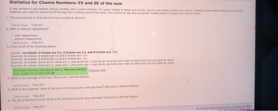 Statistics for Chance Numbers: EV and SE of the sum A bag contains 5 red marties, bumables, and green marbles a green martie