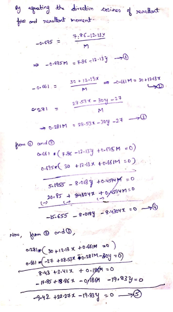 0.281*( 30 +12.13 X +0.661M 20 direction cosines of seoultant by aquating the face and resultant moment. 7:86-12-13 -0.695 =