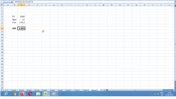 fic =RATE(C5, C6, C4,0,0)*12 AB E F G H I J K L M N O P Q R S PV 2000 Nper 12 Pmt -170.3 APR 4.00% K N Sheet3 Sheet4 Sheets S