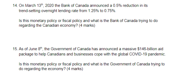 14. On March 13th, 2020 the Bank of Canada announced a 0.5% reduction in its trend-setting overnight lending rate from 1.25%