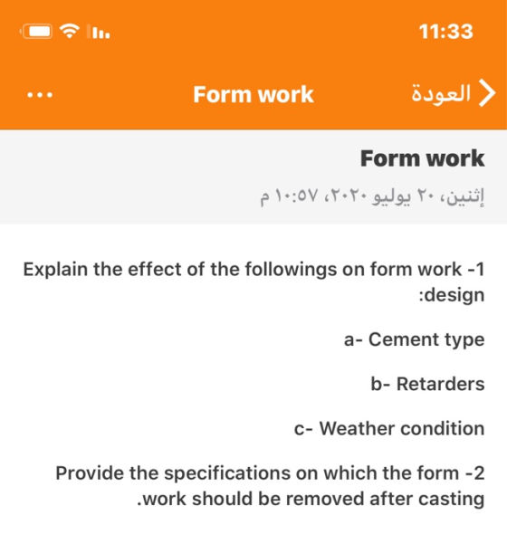 11:33 Form work ( العودة Form work إثنين، ۲۰ پولیو ۲۰۲۰، ۱۰:۰۷ م Explain the effect of the followings on form work-1 :design