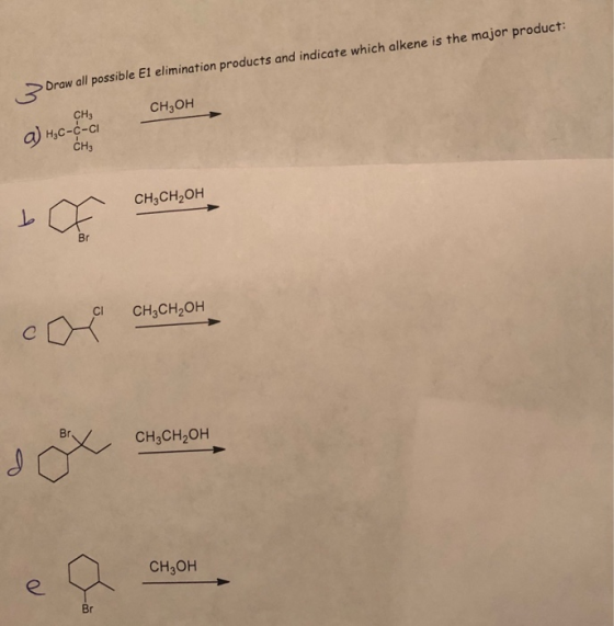 Draw all possible El elimination products and indicate which alkene is the major product: CH3OH CH3 a) HC-C-ci CH3 CH3CH2OH C