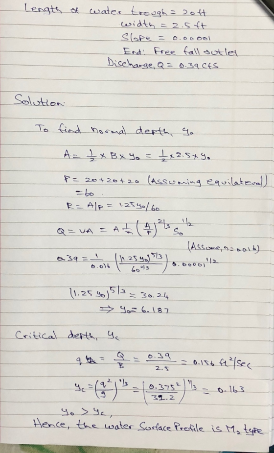 Lengts ot twater tt sidtss2.stt SIsPe Ξ o.oc, ool End: Fsee fall sotle Discharge, a 6.3 LCES Lo 513 e3q 1)2 6o23 11.25%)5/3= 30.24 tical depth, 2.5-0.156 ft/Seq 163 lence, the wates Sorlace Rreile is Ma tspe
