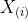 X_{(i)}