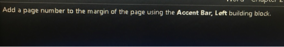 Add a page num ber to the margin of the page using the Accent Bar, Left building block