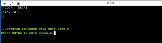 input [CCC, ABC] [1, A] [ ... Program finished with exit code o Press ENTER to exit console.