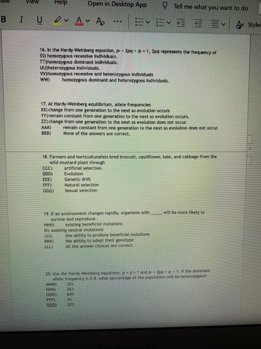 View Help Open in Desktop App Tell me what you want to do B ov A A .. Ev Ev E A Style 16. In the Hardy-Weinberg equation, p+2