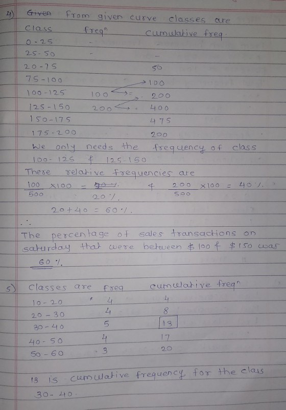 2) 56 Given from given curve classes are class fregn cumulative freg. 0-25 - 25-50 - 20-75 75-100 100 100-125 100 - 200 125-1