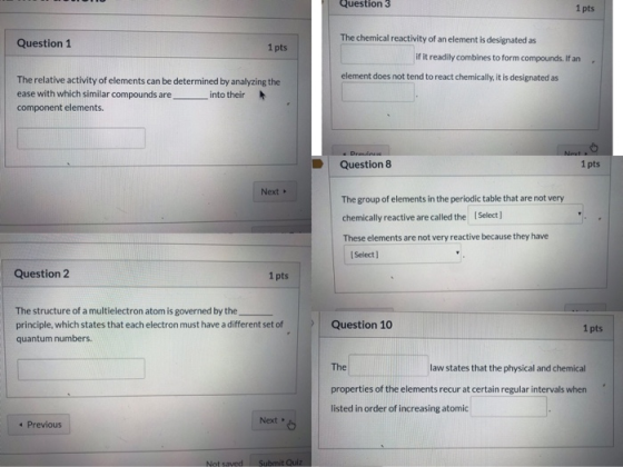 Question 3 1 Pts The Chemical Reactivity Of An Element Is Designated As 