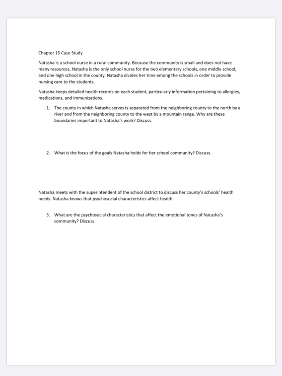 Chapter 15 Case Study Natasha is a school nurse in a rural community. Because the community is small and does not have many r