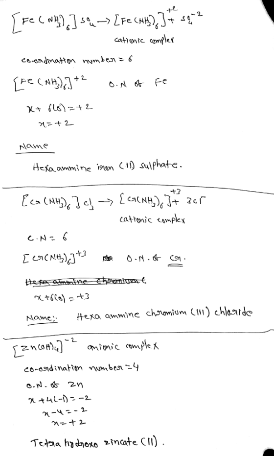 ^ame Hcfa owmine in <i) sulphate cattomic omplex Name: ftexa ammine chromium C1n) chlandc ominic ompleX