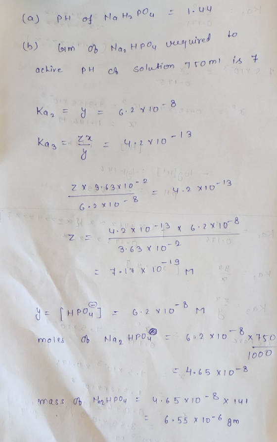 on (a) PH of Na H₂PO4 & 1.44 to (6) hm of achive PH Nag Hpoy vequired ct solution 750ml is 7 Ka = y = 6.2 x 10 - 8 오 4, 2010-