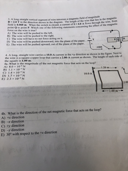 3. A long straight verticalement of wire B s straight vertical segment of wire traverses a magnetic field of magnitud 2 .0 T