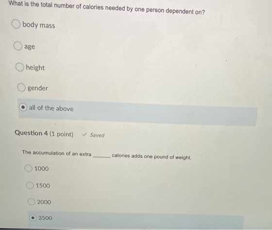 What is the total number of calories needed by one person dependent on? body mass O age height gender O all of the above Ques