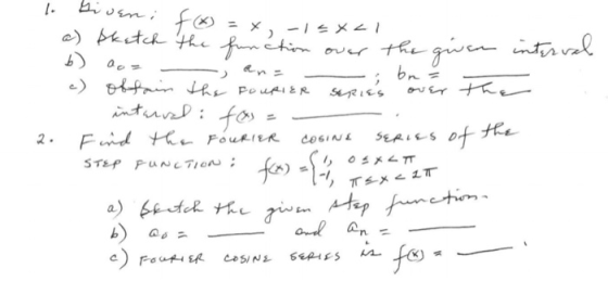 1. biveni f = x,-1=XLI a) skatch the function over the given interval 1. c) oftain the POURIER series over the - interval: fo