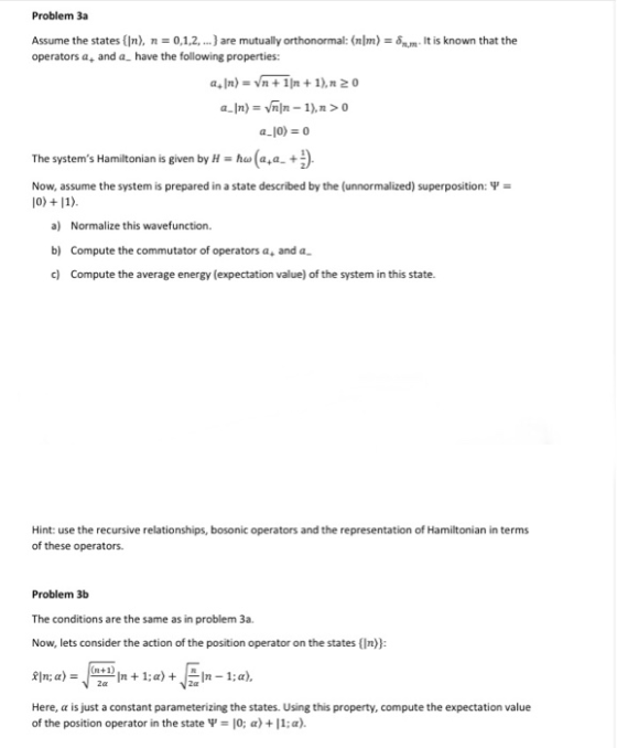 Problem 3a Assume the states(ln), n = 0,1,2, ) are mutually orthonormal: (nlm)-δυǐn . It is known that the operators a, and a