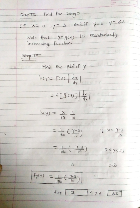 Date skfⅢ find the-runge and- Note that -y#909-is-manato ne afly ncreasin funch on Step IV Find the pdf of y dy 18 Jo ix: Y-3 180 0 l8o lo