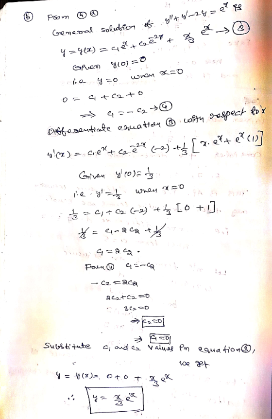 6 from @ @ . . 24 General solution of gltul-2y = e es Y = 9 (2) = 48 tee2 + z ea ② den Gpuen 4(0)=0 ve y=0 when an o = c +cat