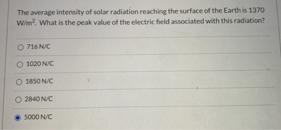 The average intensity of solar radiation reaching the surface of the Earth is 1370 W/m? What is the peak value of the electri