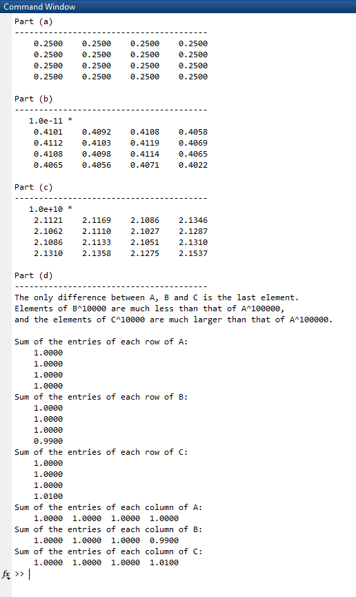 Command Window Part (a) 0.2500 0.2500 0.2500 0.2500 0.250 0.2500 0.2500 0.2500 0.250 0.2500 0.2500 0.2500 0.2500 0.2500 0.250