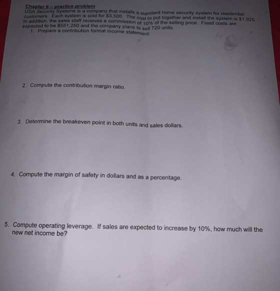 Chapter 6 - practice problem USA Security Systems is a company that installs a standard home security system for residential