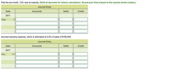 Paid the six-month, 10% note at maturity. (Hold all decimals for interim calculations. Round your final answer to the nearest
