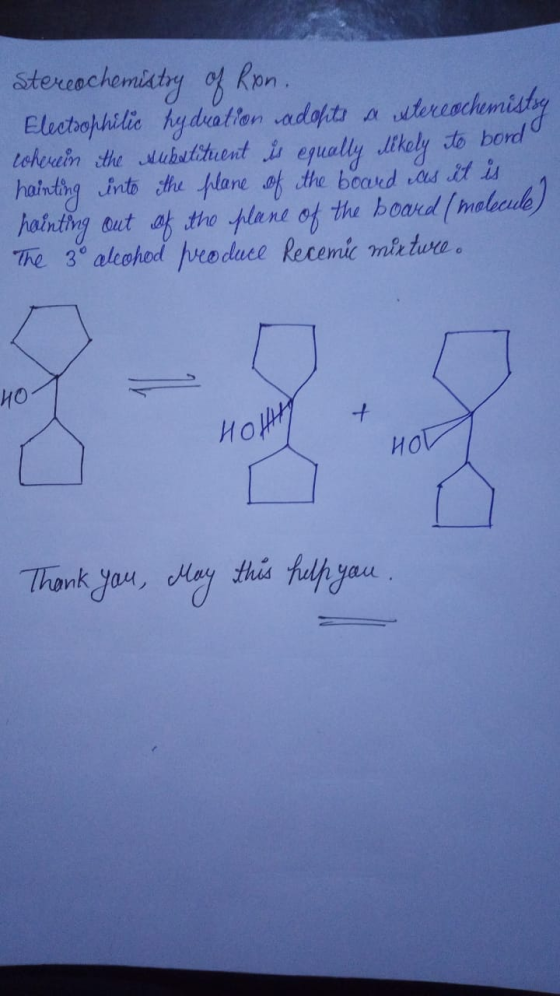Stereochemistry of Ron. Electrophilic hydration adofito a tereochemistaa woherein the duketituent is equally likely to bord h