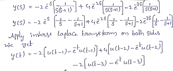 - y(s) = -22° 56x+1]+472°(5+41) -2 2 [ston] y(s) = -2 20 5 5+1]+42285 541)-273945 Apply inverse Laplace transforms on both si