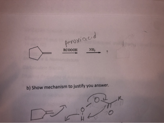 peroxiacid RCOOOH NH b) Show mechanism to justify you answer.