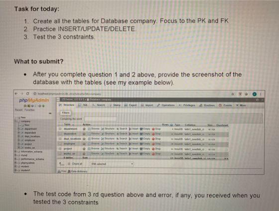 Task for today: 1. Create all the tables for Database company. Focus to the PK and FK 2. Practice INSERT/UPDATE/DELETE. 3. Te