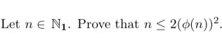 Let ne Nj. Prove that n < 2(6(n)).