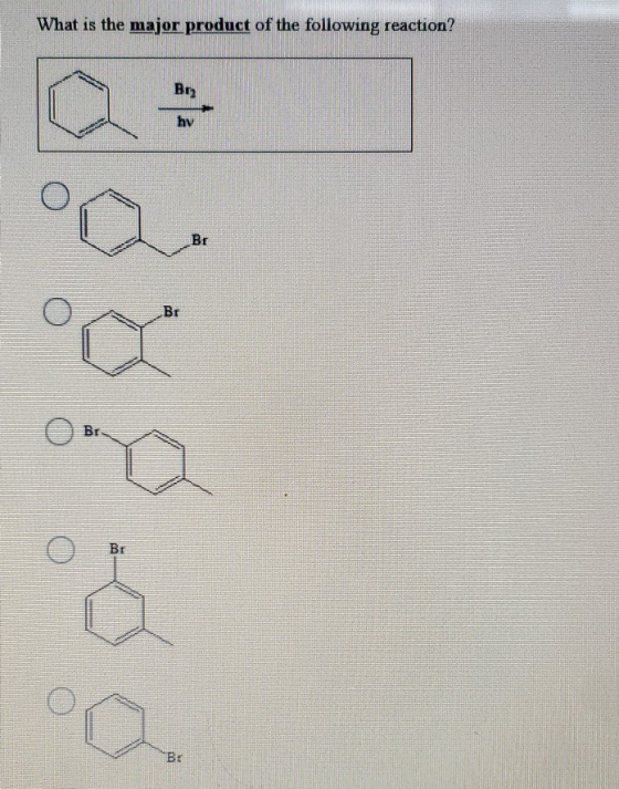 What is the major product of the following reaction? Br? hy Br Br © O Br Br 0 BE