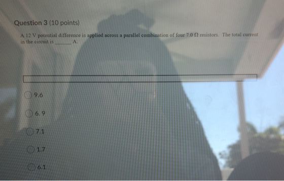 Question 3 (10 points) A 12 V potential difference is applied across a parallel combination of four 7.02 resistors. The total