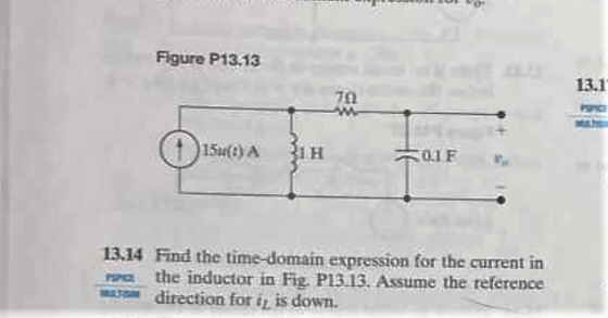 Figure P13.13 13.1 าก 13.14 Find the time-domain expression for the current in a the inductor in Fig. P13.13. Assume the refe
