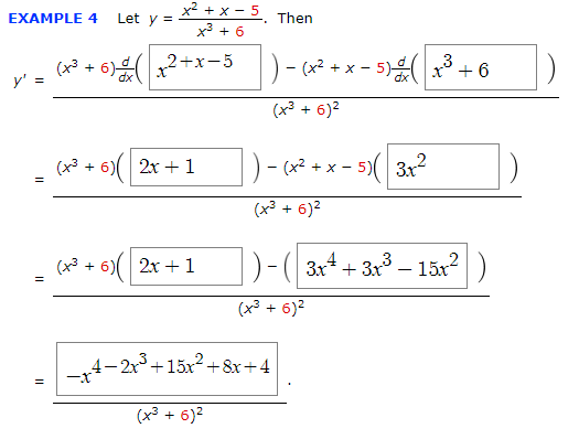 EXAMPLE 4 Then x2 + x-5 Let y = x3 + 6 2+x-5 y - (x2 + x - - 5)( ++6 (x3 + 6)2 + 6 6)(2x + 1 +(x2+x - 5)( 3r? (x3 + 6) (+ 2x